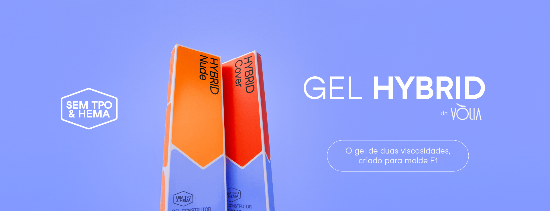 Gel Hybrid da Vòlia